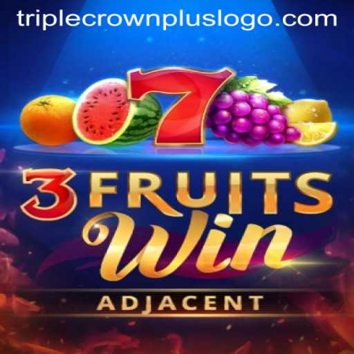 Unveiling 3FruitsWin: The Exciting World of Triple Crown Plus