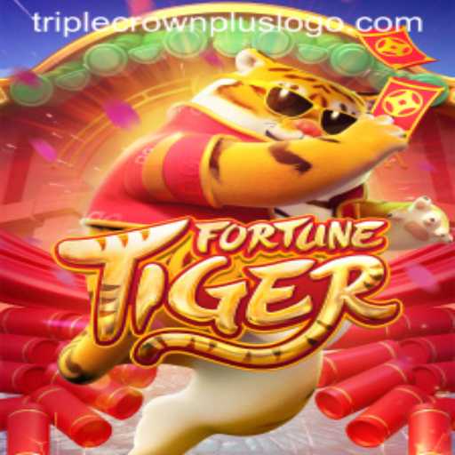 FortuneTiger: Exploring the Exciting World of Triple Crown Plus