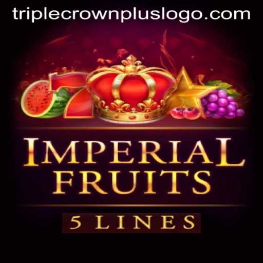 Dive into the Enchanting World of ImperialFruits5: Triple Crown Plus