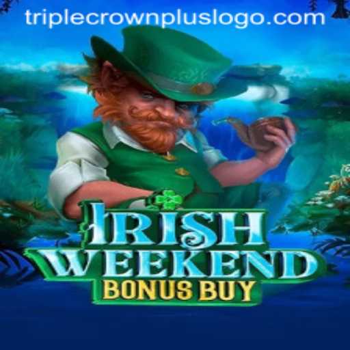 Exploring IrishWeekendBonusBuy: A New Era in Gaming with Triple Crown Plus