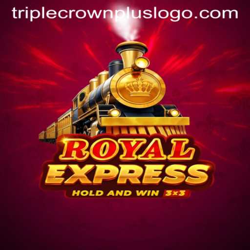 RoyalExpress: Unveiling the Excitement of the Triple Crown Plus