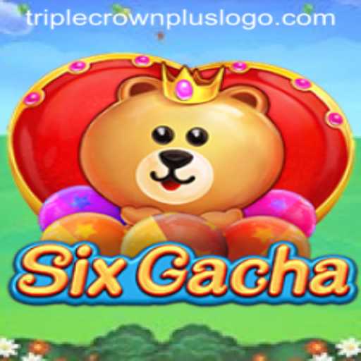 SixGacha: A New Era in Gaming with Triple Crown Plus